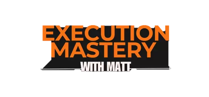Execution Mastery with Matt Logo